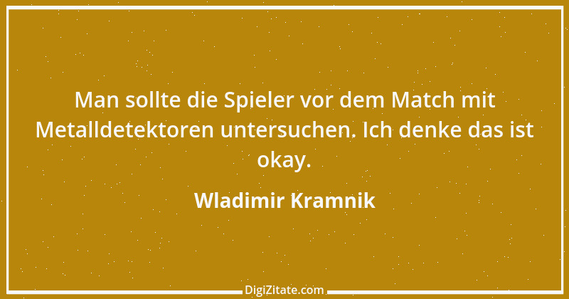 Zitat von Wladimir Kramnik 6