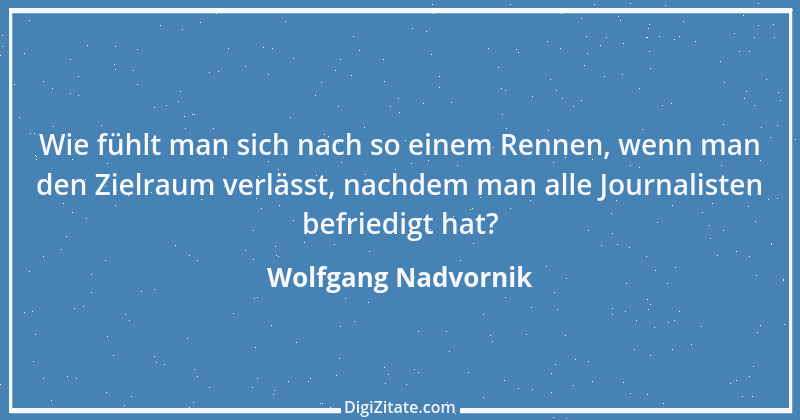 Zitat von Wolfgang Nadvornik 1