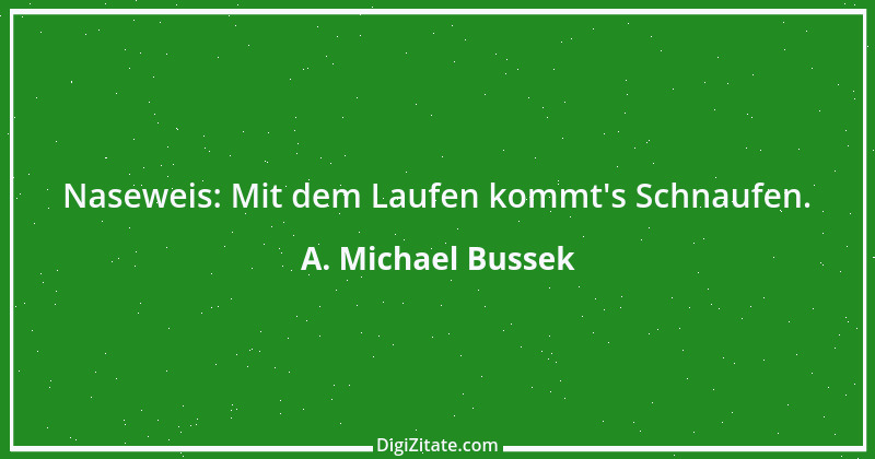 Zitat von A. Michael Bussek 79