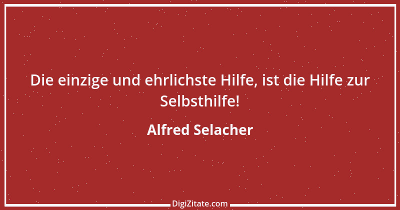 Zitat von Alfred Selacher 132