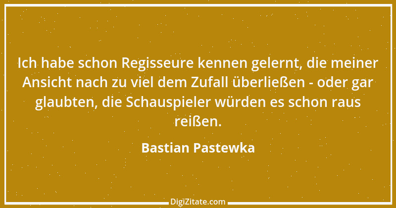 Zitat von Bastian Pastewka 3