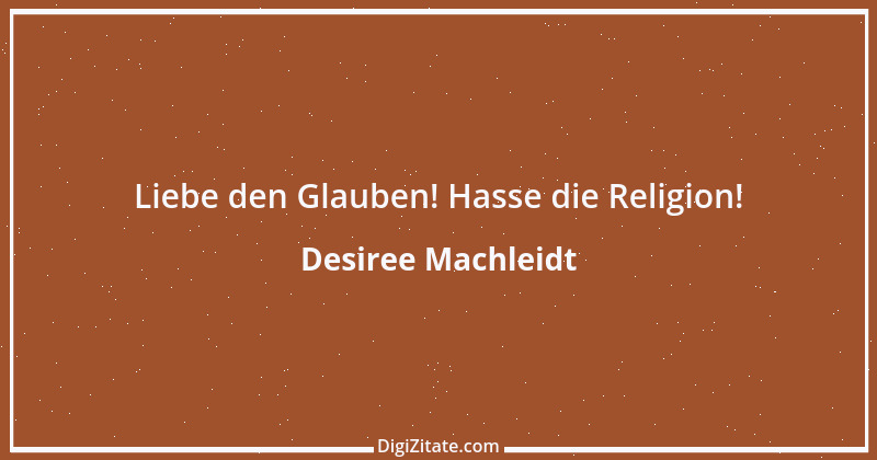 Zitat von Desiree Machleidt 1