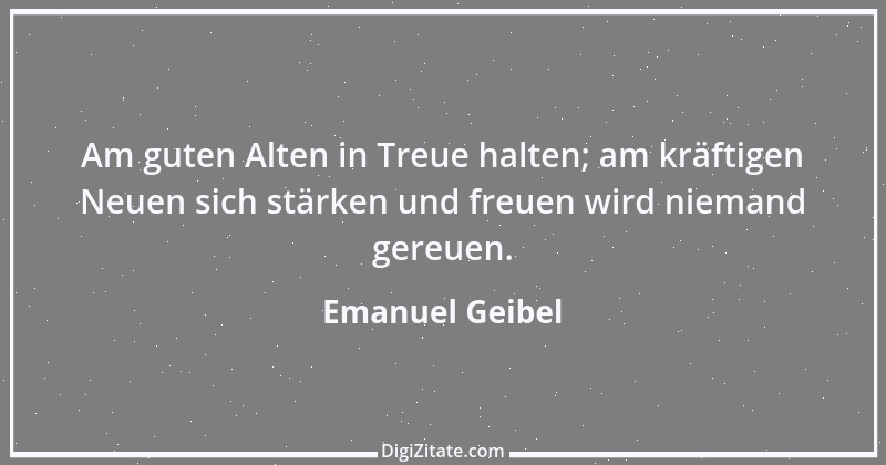 Zitat von Emanuel Geibel 165