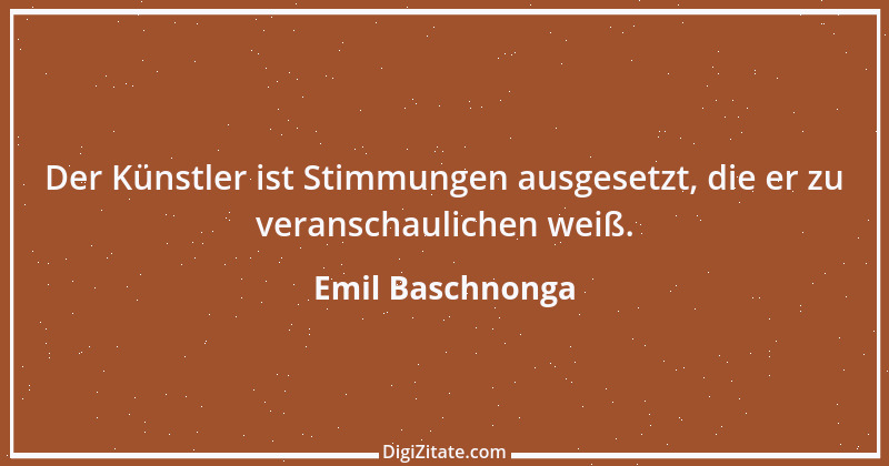 Zitat von Emil Baschnonga 204