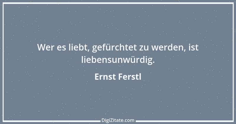 Zitat von Ernst Ferstl 249