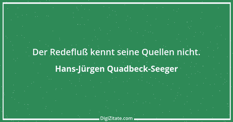 Zitat von Hans-Jürgen Quadbeck-Seeger 436