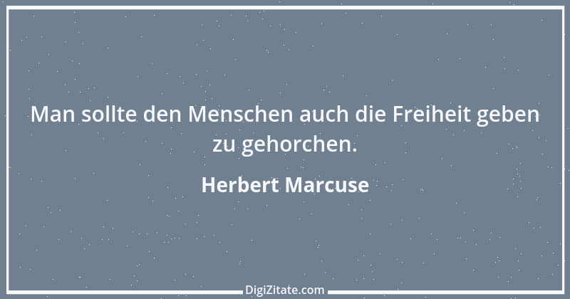 Zitat von Herbert Marcuse 6