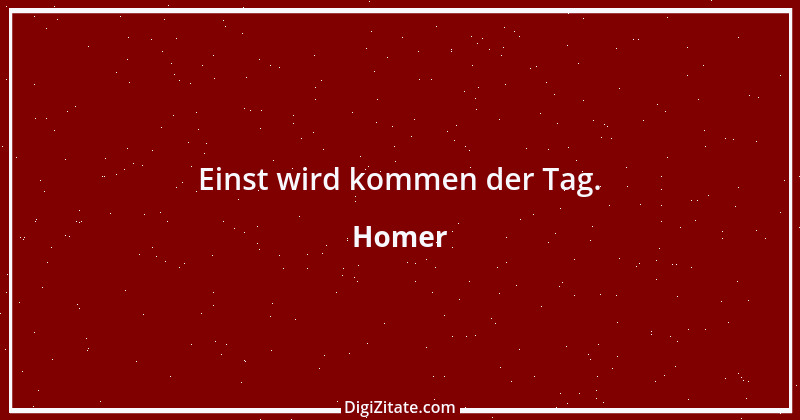 Zitat von Homer 24