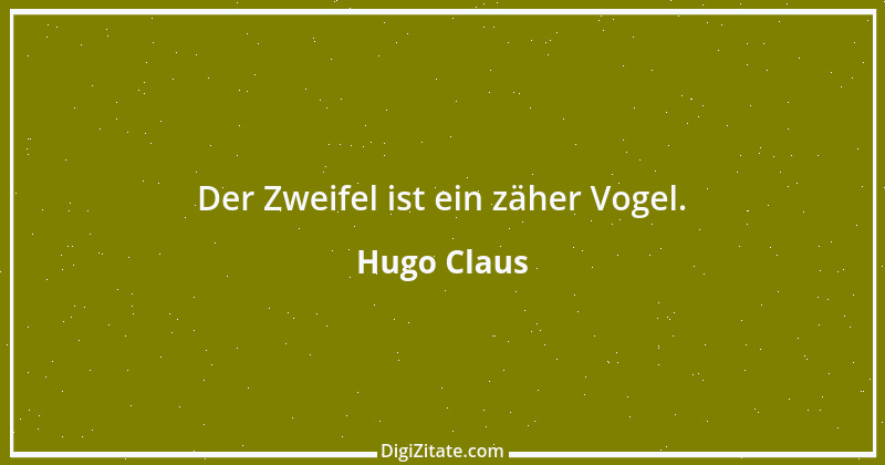 Zitat von Hugo Claus 1