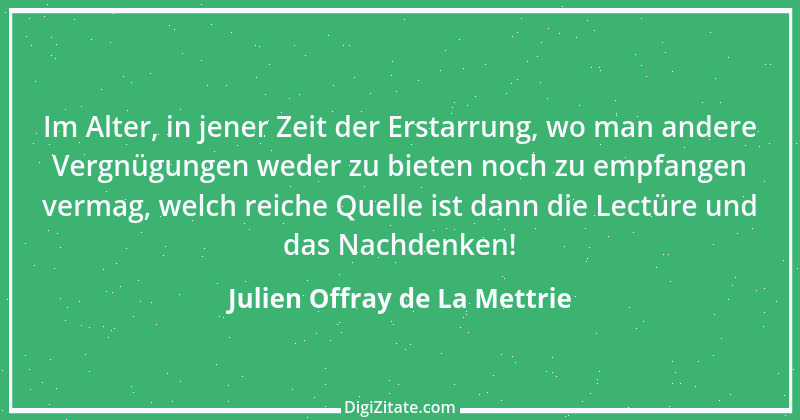 Zitat von Julien Offray de La Mettrie 1