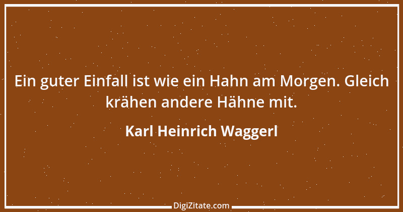 Zitat von Karl Heinrich Waggerl 26