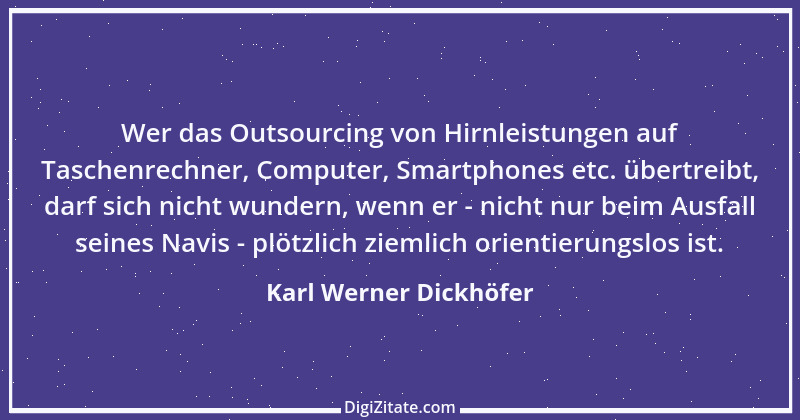 Zitat von Karl Werner Dickhöfer 7