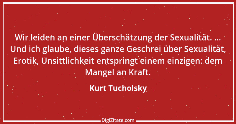 Zitat von Kurt Tucholsky 349