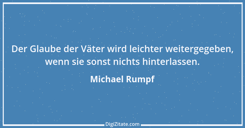 Zitat von Michael Rumpf 114