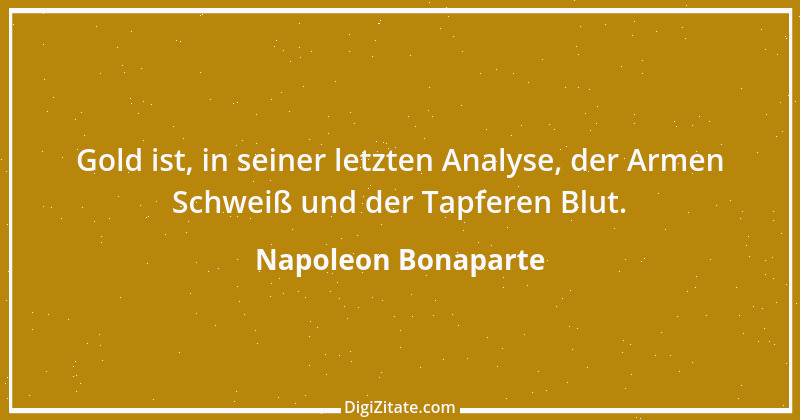 Zitat von Napoleon Bonaparte 158