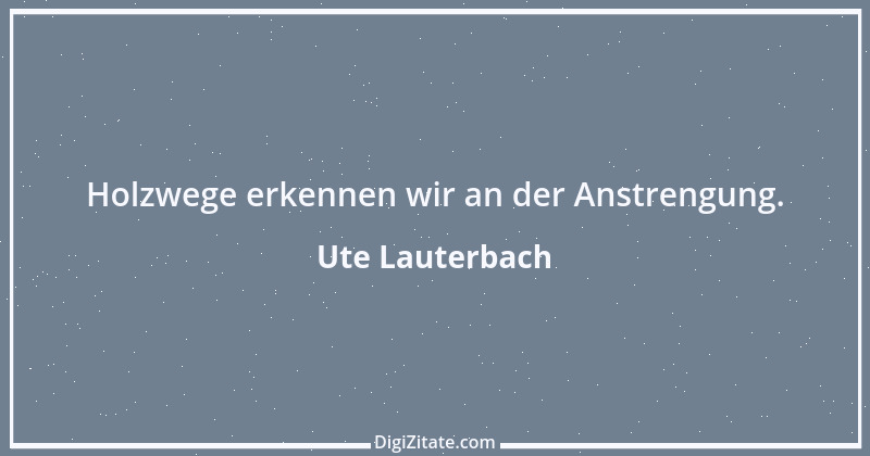 Zitat von Ute Lauterbach 98