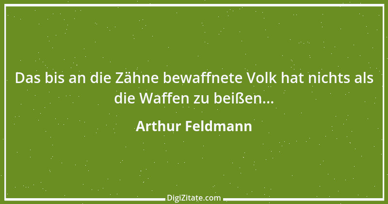 Zitat von Arthur Feldmann 54