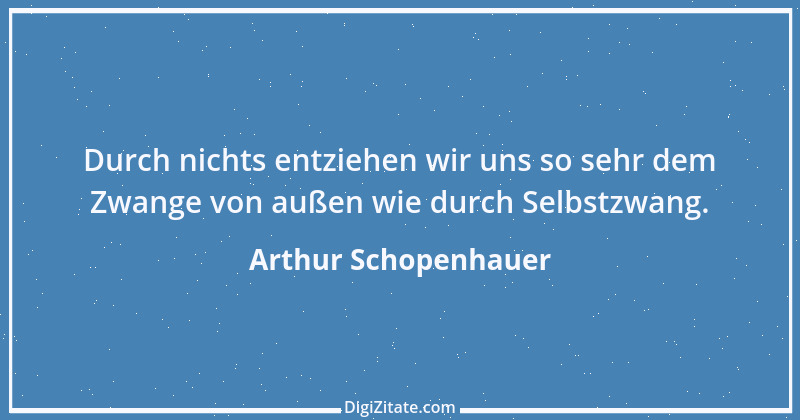 Zitat von Arthur Schopenhauer 412