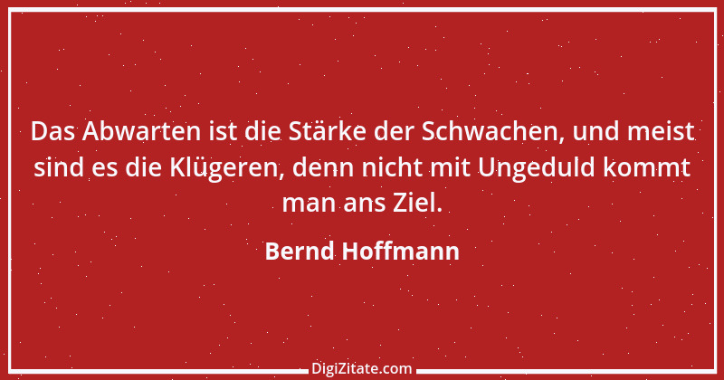 Zitat von Bernd Hoffmann 12