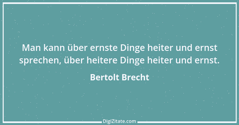 Zitat von Bertolt Brecht 124