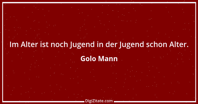 Zitat von Golo Mann 14