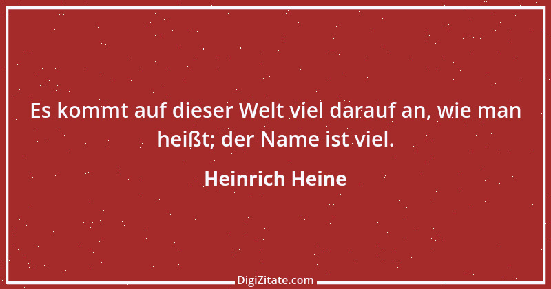 Zitat von Heinrich Heine 461