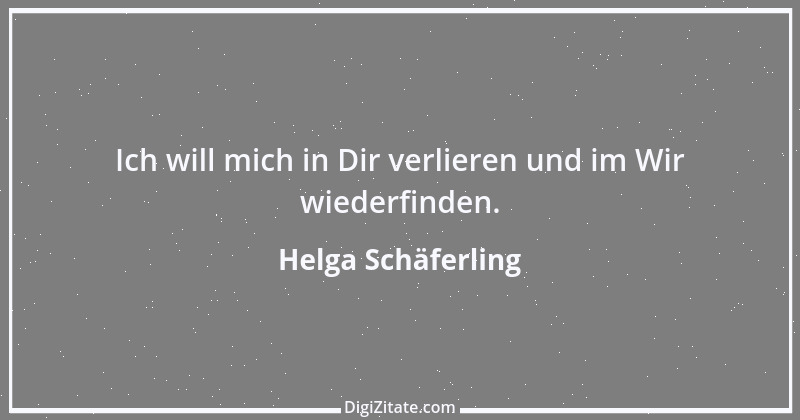 Zitat von Helga Schäferling 301