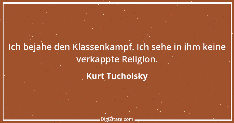 Zitat von Kurt Tucholsky 87