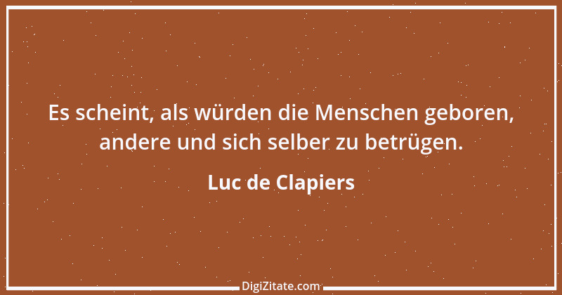 Zitat von Luc de Clapiers 668