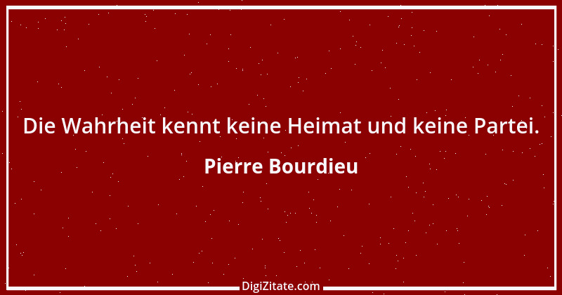 Zitat von Pierre Bourdieu 9