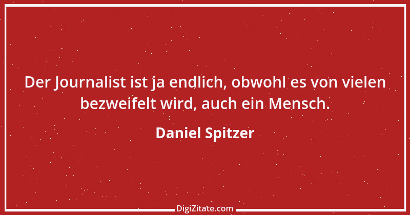 Zitat von Daniel Spitzer 2