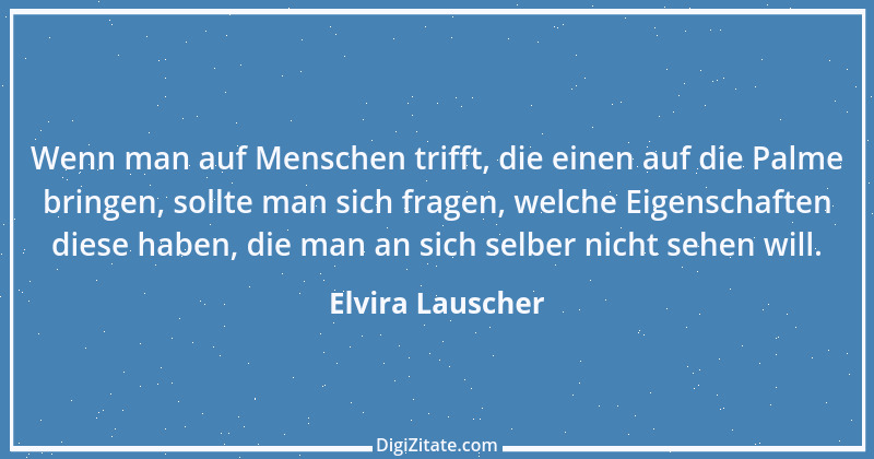 Zitat von Elvira Lauscher 31