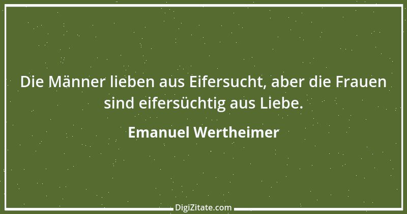 Zitat von Emanuel Wertheimer 622