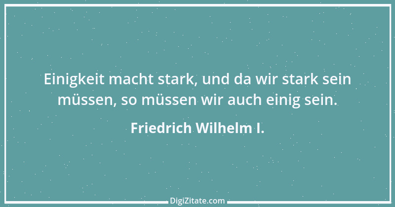 Zitat von Friedrich Wilhelm I. 4