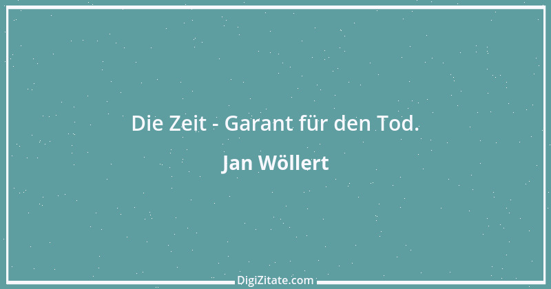 Zitat von Jan Wöllert 36