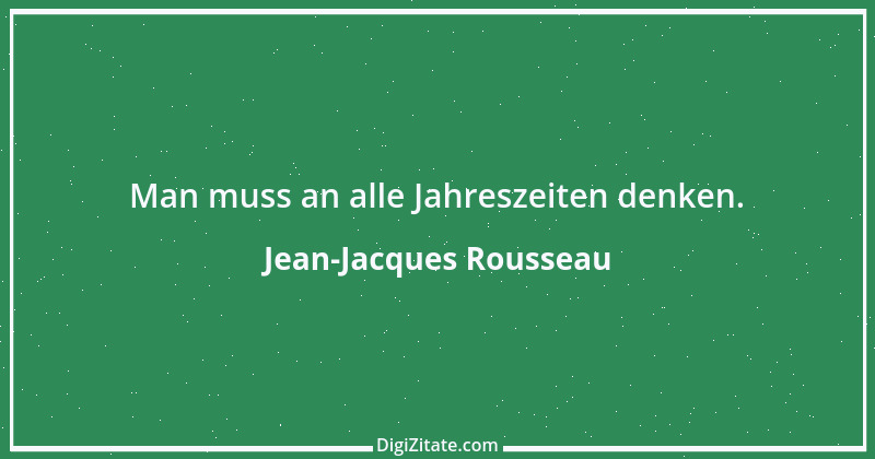 Zitat von Jean-Jacques Rousseau 134