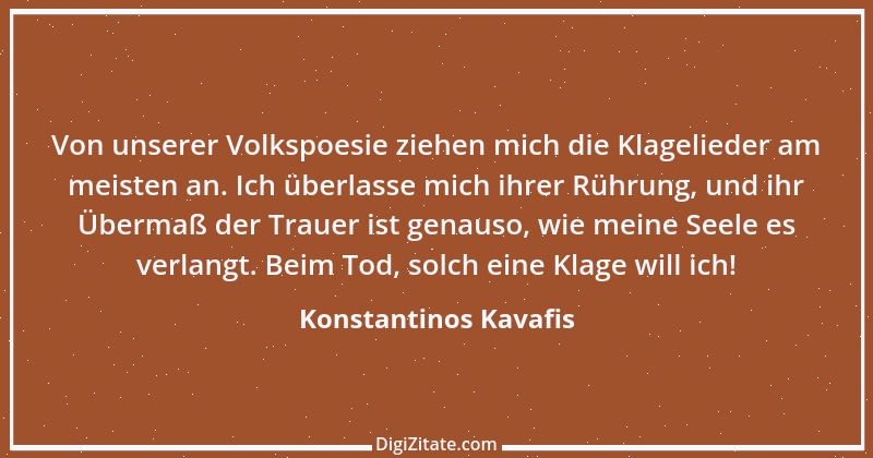 Zitat von Konstantinos Kavafis 13