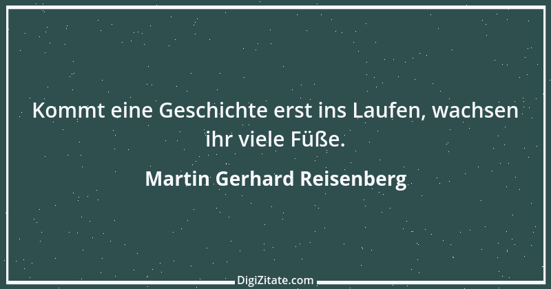 Zitat von Martin Gerhard Reisenberg 862