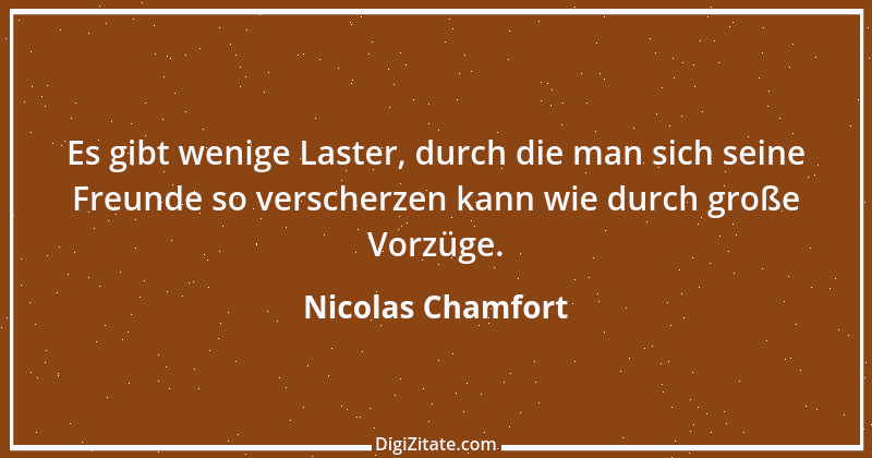 Zitat von Nicolas Chamfort 70