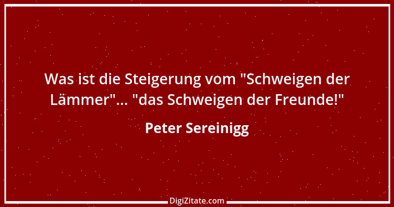 Zitat von Peter Sereinigg 32