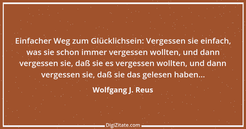 Zitat von Wolfgang J. Reus 387