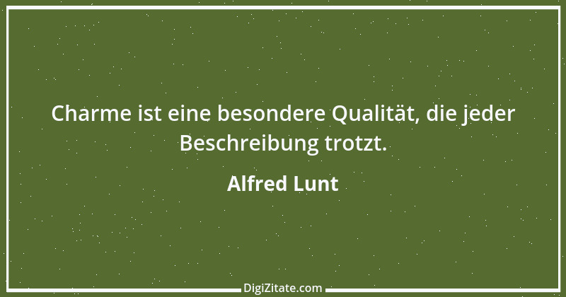 Zitat von Alfred Lunt 1