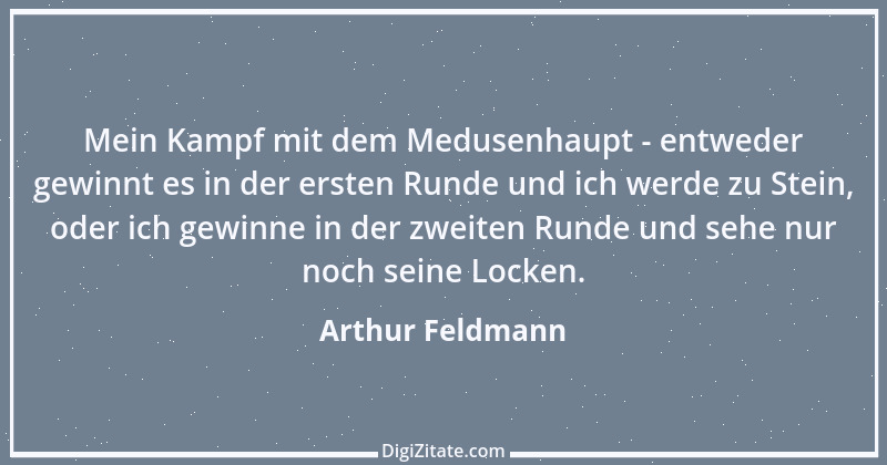 Zitat von Arthur Feldmann 56