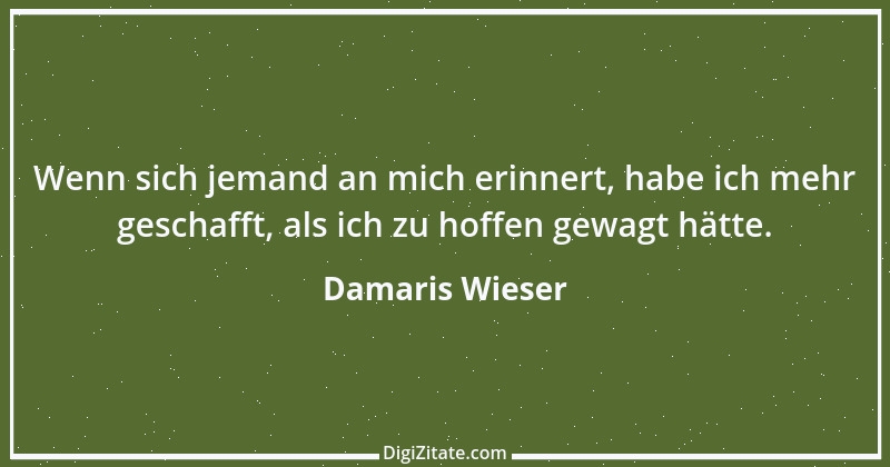 Zitat von Damaris Wieser 80