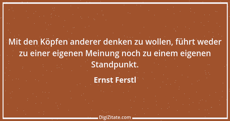 Zitat von Ernst Ferstl 989