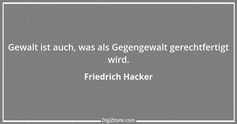 Zitat von Friedrich Hacker 2