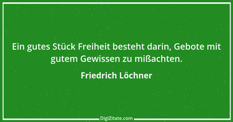 Zitat von Friedrich Löchner 100