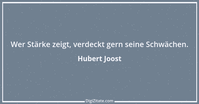 Zitat von Hubert Joost 102