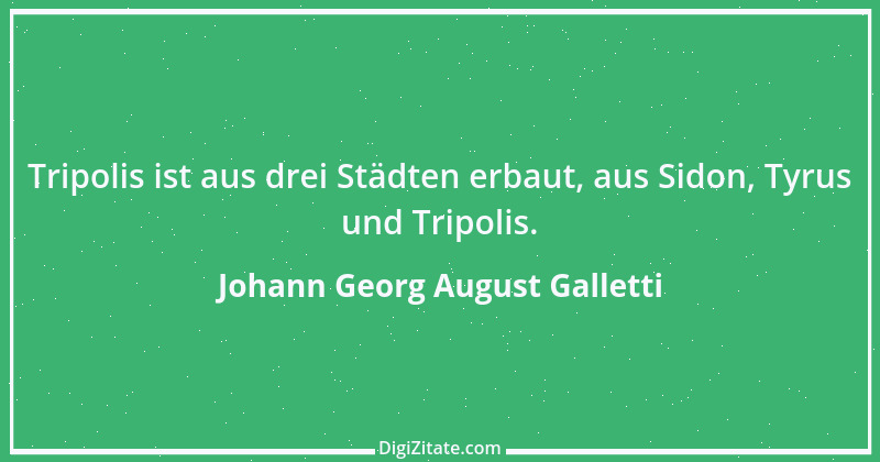 Zitat von Johann Georg August Galletti 4