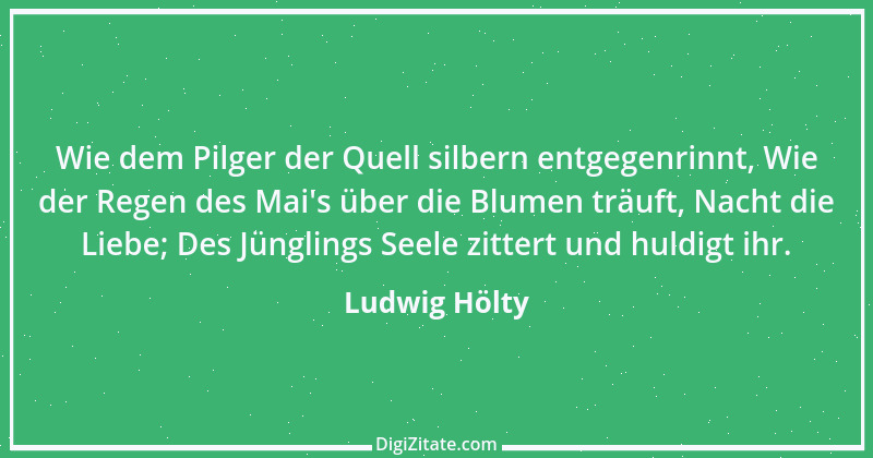 Zitat von Ludwig Hölty 15